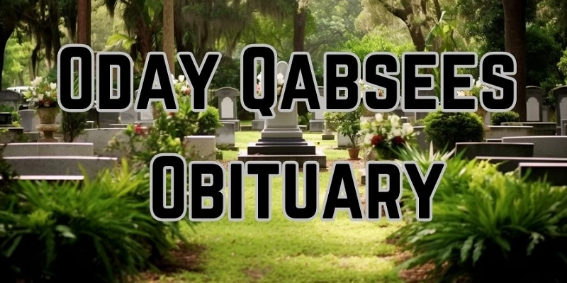 Oday Qabsees Obituary